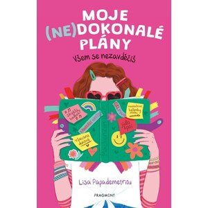 Moje (ne)dokonalé plány – Všem se nezavděčíš | Lisa Papademetriou, Tereza Dubenská