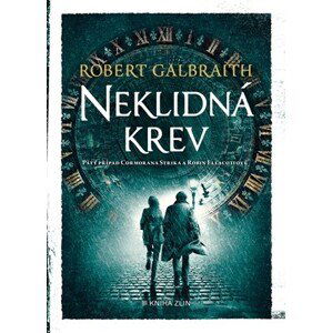 Neklidná krev  | Ladislav Šenkyřík, Robert Galbraith (pseudonym J. K. Rowlingové)