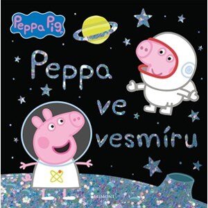 Peppa Pig - Ve vesmíru | Kolektiv, Petra Vichrová