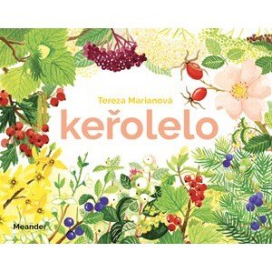 Keřolelo | Tereza Marianová