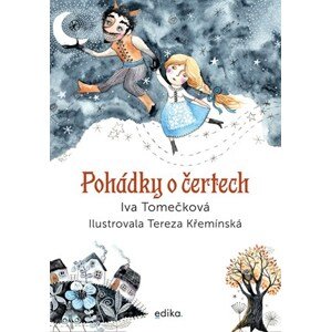 Pohádky o čertech | Iva Tomečková, Tereza Křemínská