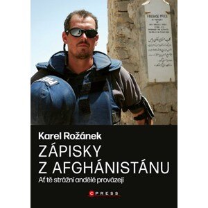 Karel Rožánek: Zápisky z Afghánistánu | Karel Rožánek, Lukáš Roganský