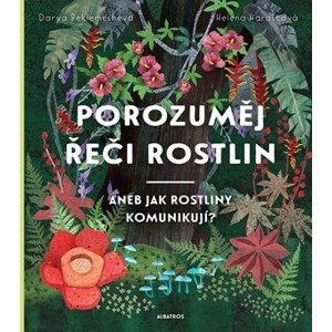 Porozuměj řeči rostlin | Helena Haraštová, Darya Beklemesheva