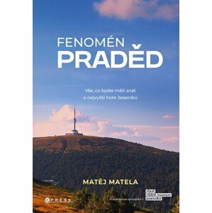 Fenomén Praděd | Matěj Matela, Vlastivědné muzeum Jesenicka