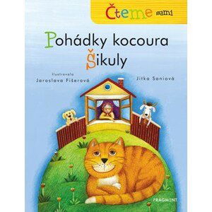 Čteme sami – Pohádky kocoura Šikuly | Jitka Saniová, Jaroslava Fišerová