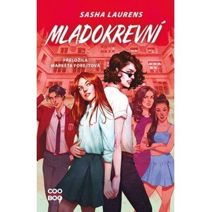 Mladokrevní | Sasha Laurens, Markéta Forejtová