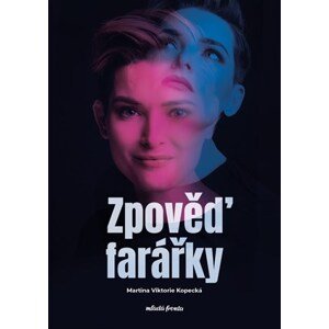 Zpověď farářky | Tomáš Novotný, Monika Pavlovičová, Martina Viktorie Kopecká, Lukáš Bíba