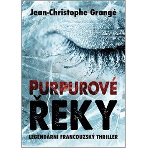 Purpurové řeky | Jean Christophe Grangé, Radim Mudra