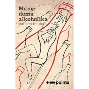 Máme doma alkoholika | Barbora Houfová