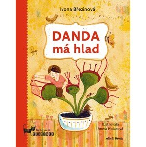 Danda má hlad  | Ivona Březinová, Aneta Františka Holasová