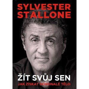Sylvester Stallone: žít svůj sen | Sylvester Stallone, Armando Gallo