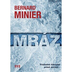 Mráz | Jiří Žák, Bernard Minier