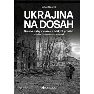 Ukrajina na dosah  | Eva Malenová, Irina Korotyč