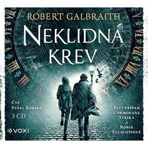 Neklidná krev (audiokniha) | Ladislav Šenkyřík, Robert Galbraith (pseudonym J. K. Rowlingové), Pavel Rímský