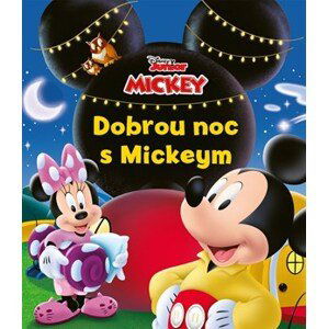 Mickeyho klubík - Dobrou noc s Mickeym | Kolektiv, Petra Vichrová