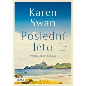 Poslední léto | Dana Chodilová, Karen Swan