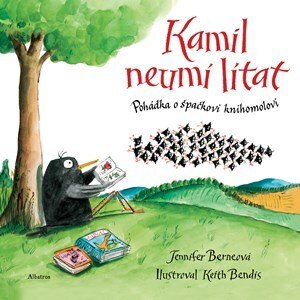 Kamil neumí lítat | Kateřina Závadová, Jennifer Berne, Keith Bendis