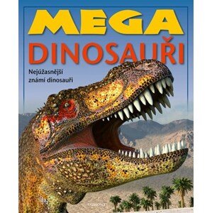 Mega dinosauři | Kolektiv, Kolektiv, Romana Anděrová