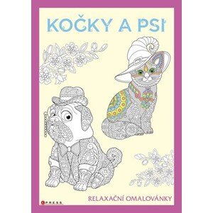 Psi a kočky - relaxační omalovánky | Zuzana Neubauerová