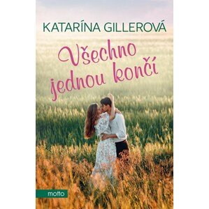 Všechno jednou končí | Katarína Gillerová, Adam Chromý