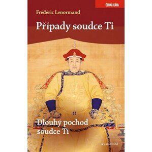 Případy soudce Ti. Dlouhý pochod soudce Ti | Frédéric Lenormand, Vlasta Misařová