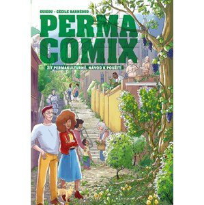 Permacomix: Žít permakulturně. Návod k použití | Petr Himmel, Guizou, Cécile Barnéoud