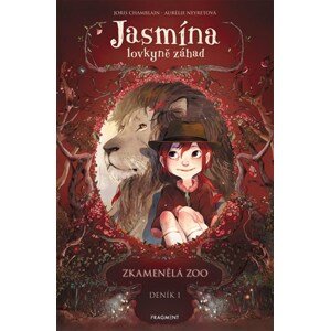 Jasmína lovkyně záhad - Deník I. Zkamenělá zoo | Kateřina Vranová, Joris Chamblain