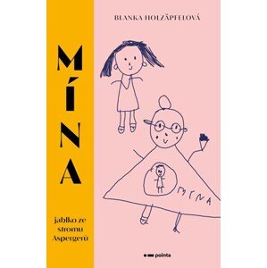 Mína - jablko ze stromu Aspergerů | Blanka Holzäpfelová