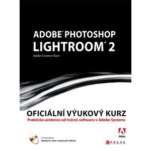 Adobe Photoshop Lightroom 2 | Adobe Creative Team