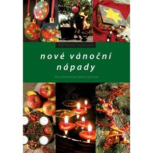 Nové vánoční nápady | Pavla Šmikmátorová, Kateřina Geislerová