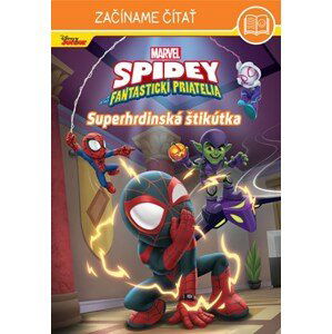 Spidey – Začíname čítať - Superhrdinská štikútka | Kolektiv, Mária Koscelníková