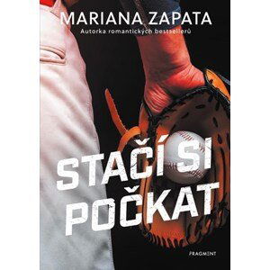 Stačí si počkat | Romana Bičíková, Mariana Zapata