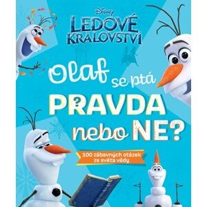 Ledové království – Olaf se ptá PRAVDA nebo NE? | Kolektiv, Helena Vosecká