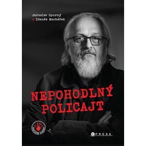 Nepohodlný policajt  | Zdeněk Macháček, Jaroslav Spurný