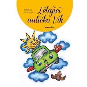 Létající autíčko Vik | Kateřina Soukupová