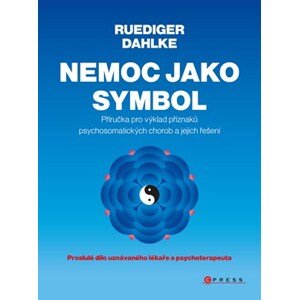 Nemoc jako symbol | Ruediger Dahlke, Zdeněk Dan