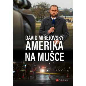 David Miřejovský: Amerika na mušce | David Miřejovský