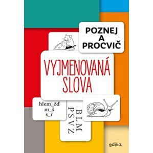 Poznej a procvič: Vyjmenovaná slova | Eva Mrázková, Miroslav Růžek