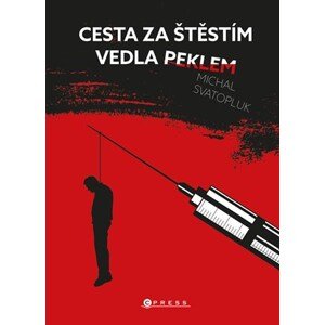 Cesta za štěstím vedla peklem | Michal Svatopluk