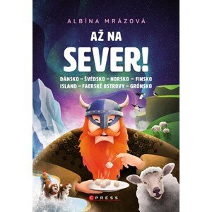 Až na sever! | Albína Mrázová