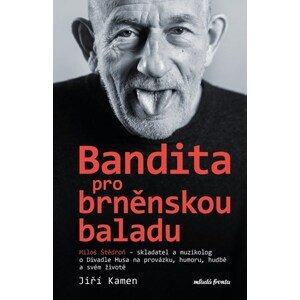 Miloš Štědroň - Bandita pro brněnskou baladu | Jiří Kamen, Miloš Štědroň