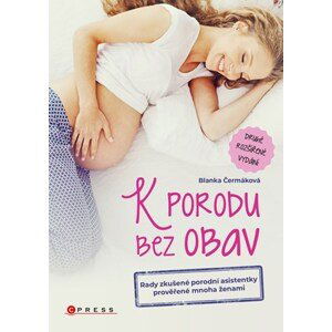 K porodu bez obav - 2. rozšířené vydání | Blanka Čermáková