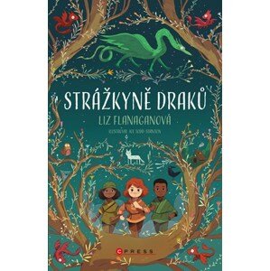 Strážkyně draků | Lenka Štěpáníková, Liz Flanaganová, Joe Todd-Stanton