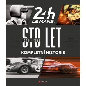 Sto let 24 hodin Le Mans | Kolektiv, Sára Dvořáková, Barbora Šůchová