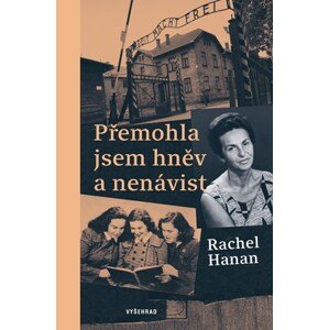 Přemohla jsem hněv a nenávist | Helena Medková, Rachel Hanan, Rachel Hanan