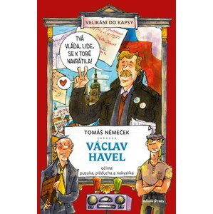 Václav Havel očima puzuka, pižďucha a nakyslíka | Tomáš Chlud, Tomáš Němeček