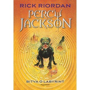 Percy Jackson - Bitva o labyrint | Dana Chodilová, Rick Riordan, Rick Riordan