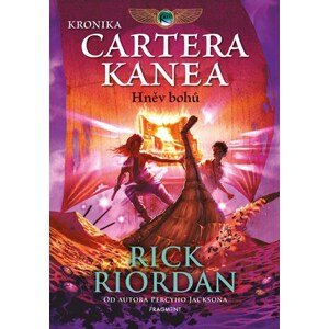 Kronika Cartera Kanea - Hněv bohů | Dana Chodilová, Rick Riordan, John Rocco