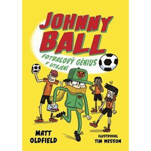 Johnny Ball: fotbalový génius v utajení | Jan Dvořák, Matt Oldfield, Tim Wesson