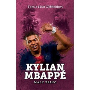 Kylian Mbappe | Petr K. Tychtl, Tom Oldfield, Matt Oldfield